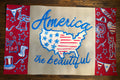 America the Beautiful - 4th of July painted banner
