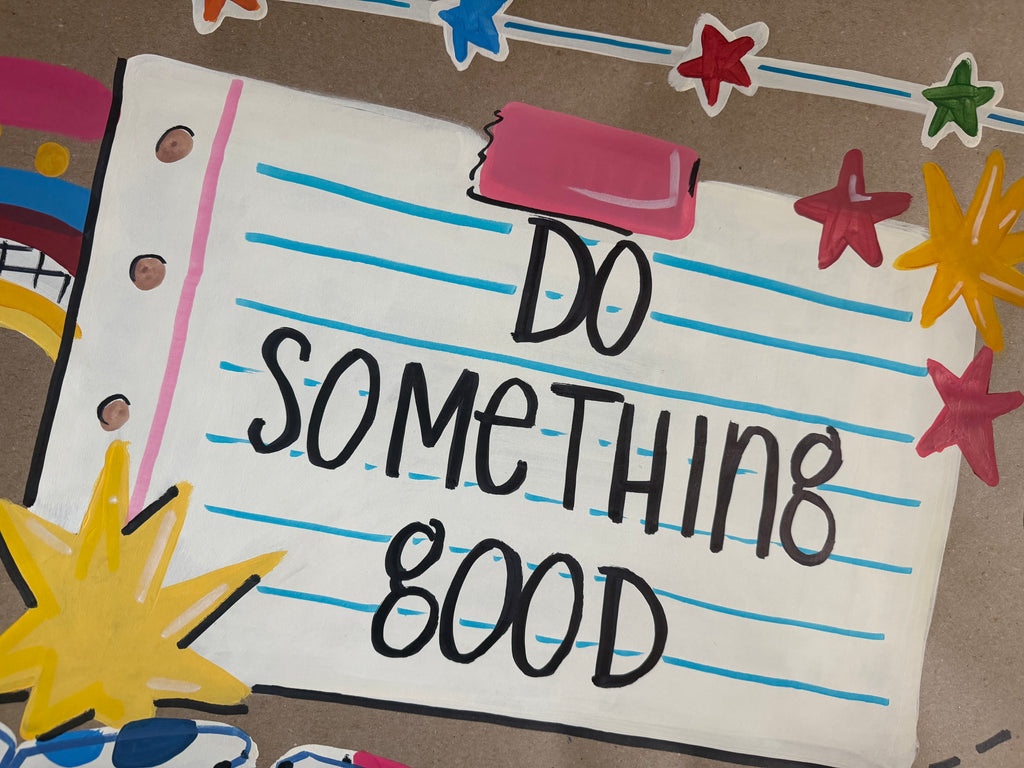 Do something good everyday